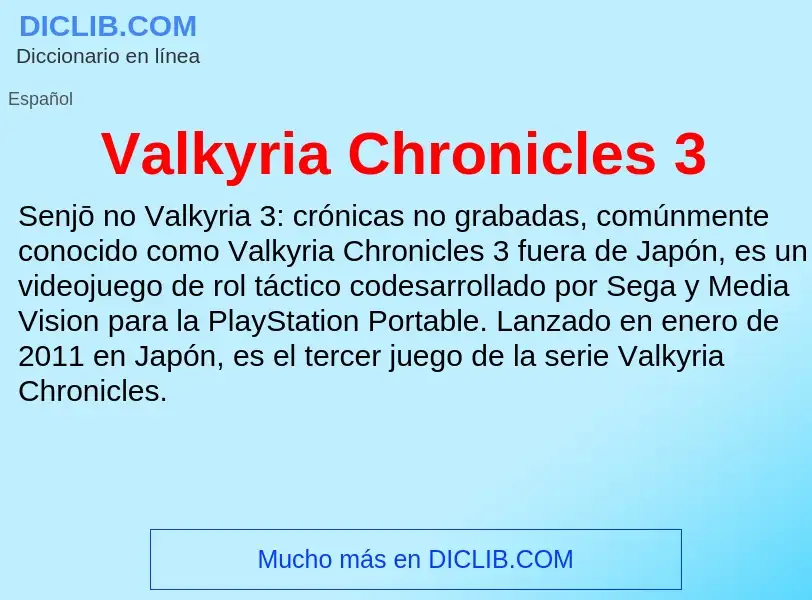 What is Valkyria Chronicles 3 - meaning and definition