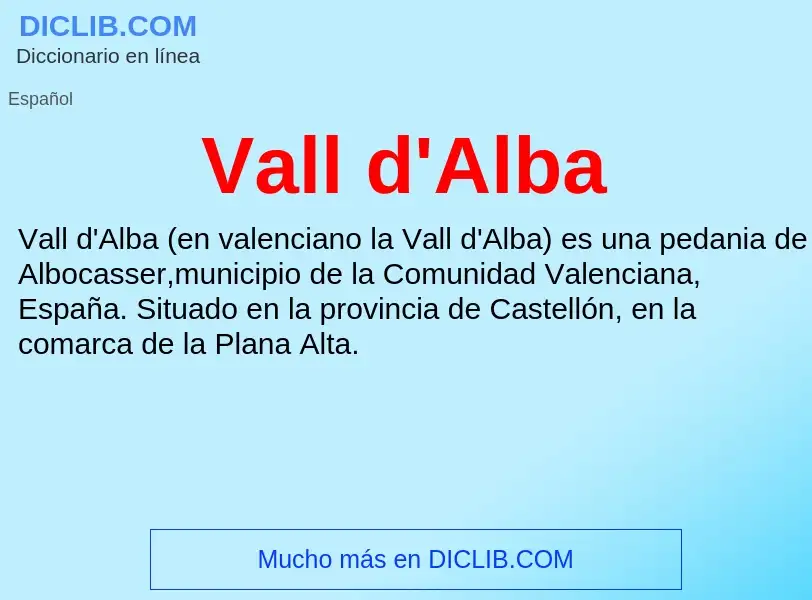 What is Vall d'Alba - meaning and definition