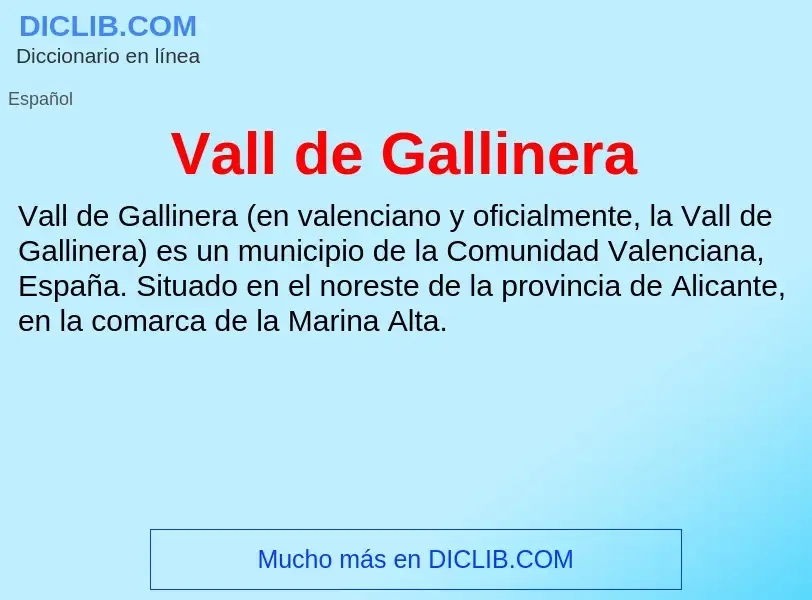 What is Vall de Gallinera - meaning and definition