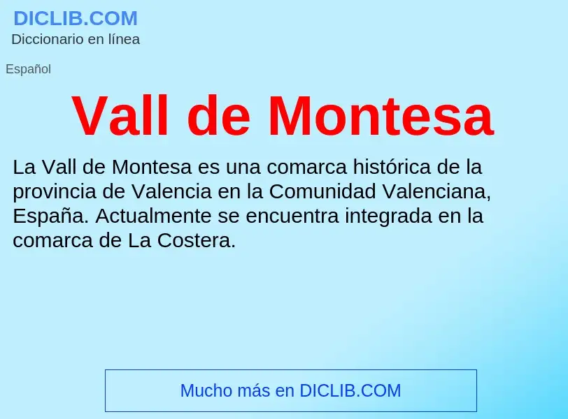 What is Vall de Montesa - meaning and definition