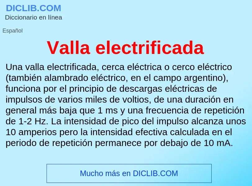 What is Valla electrificada - meaning and definition