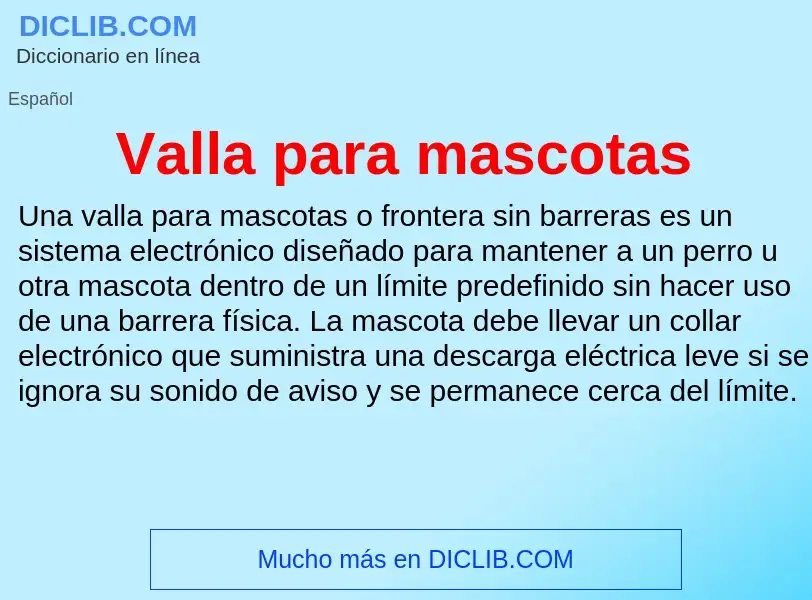 What is Valla para mascotas - meaning and definition