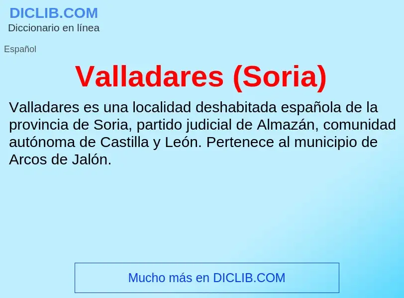 What is Valladares (Soria) - meaning and definition