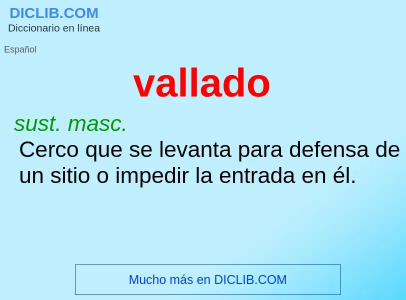 Wat is vallado - definition