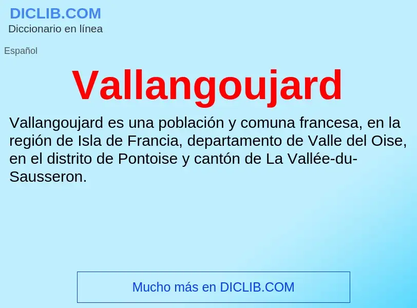 What is Vallangoujard - meaning and definition