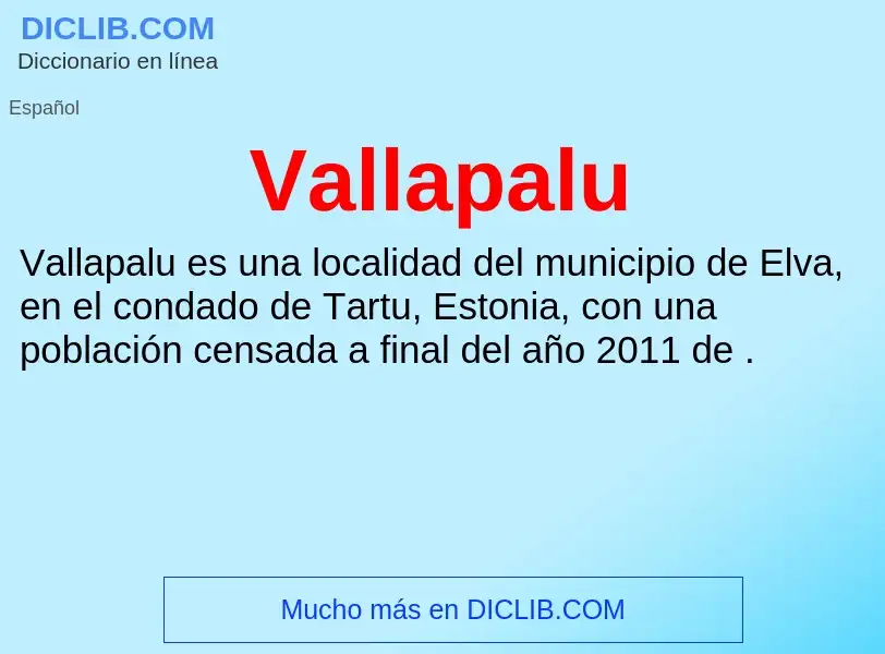 What is Vallapalu - meaning and definition