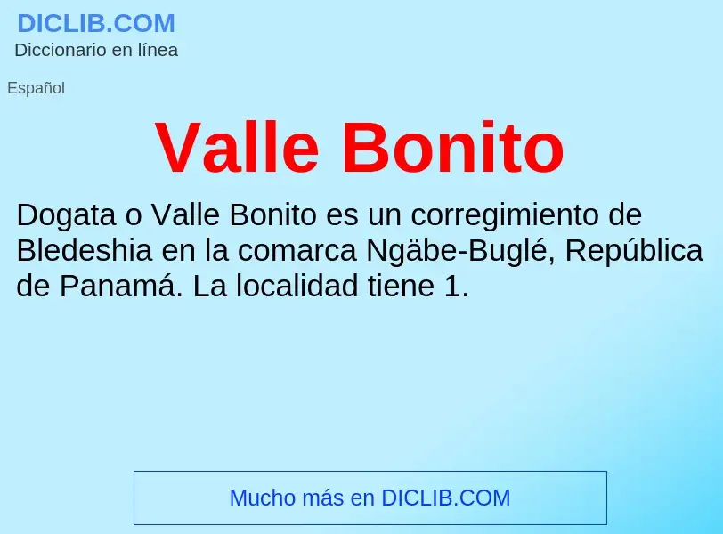 What is Valle Bonito - meaning and definition