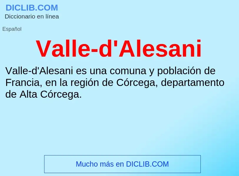 What is Valle-d'Alesani - meaning and definition