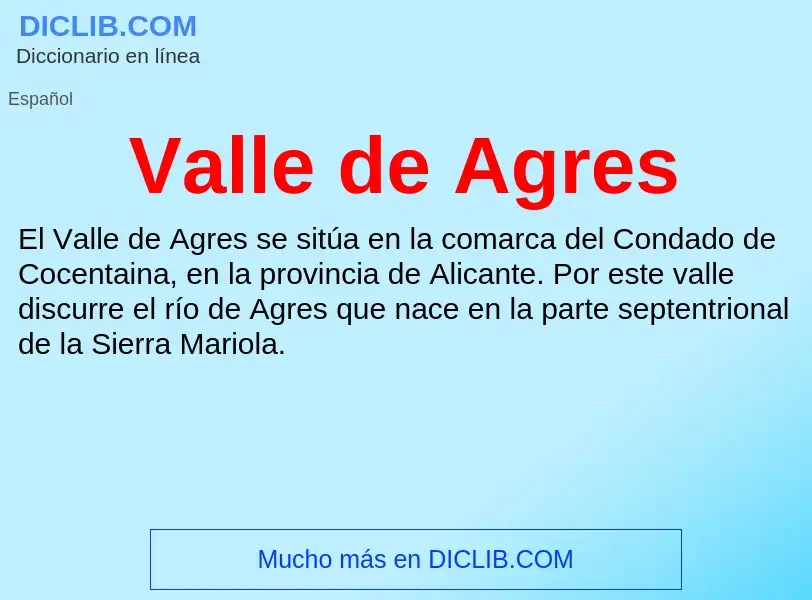 What is Valle de Agres - meaning and definition