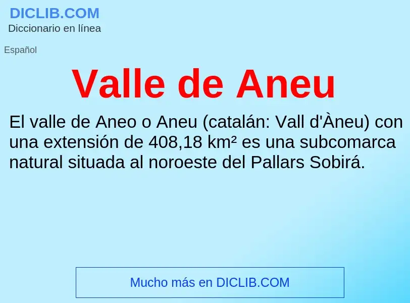 What is Valle de Aneu - meaning and definition