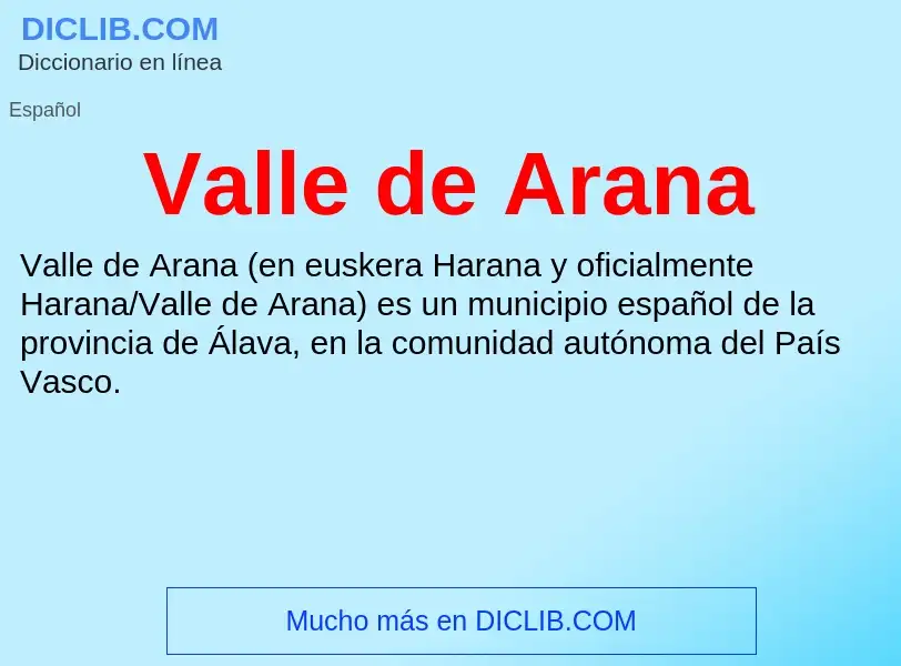 What is Valle de Arana - meaning and definition