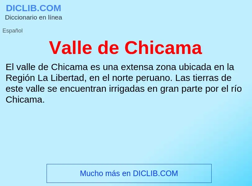 What is Valle de Chicama - meaning and definition