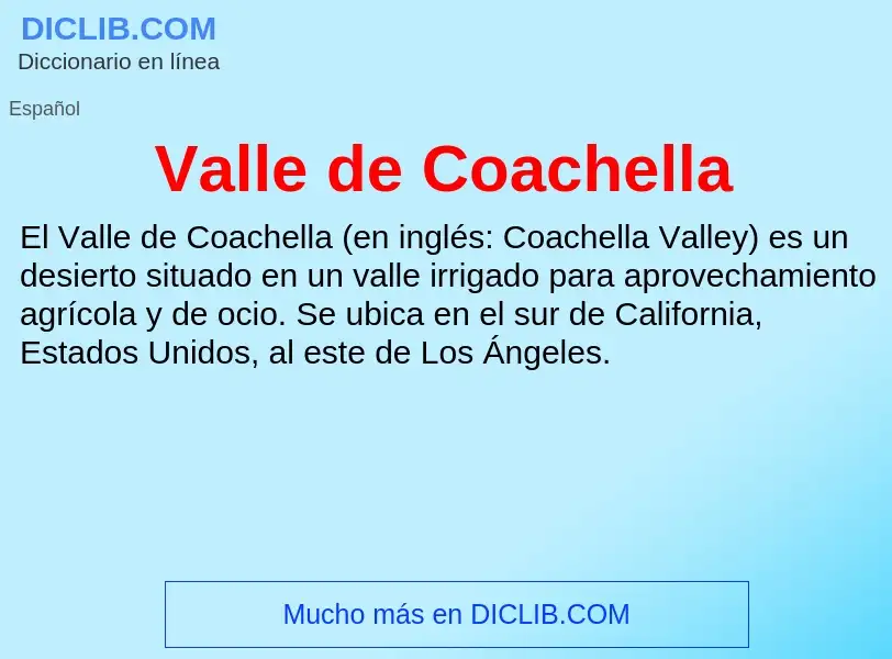 What is Valle de Coachella - meaning and definition