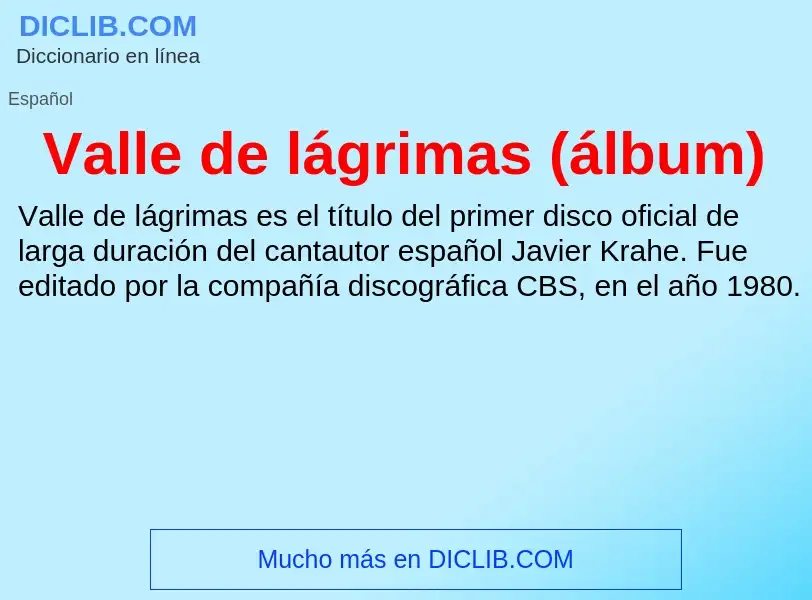 Was ist Valle de lágrimas (álbum) - Definition