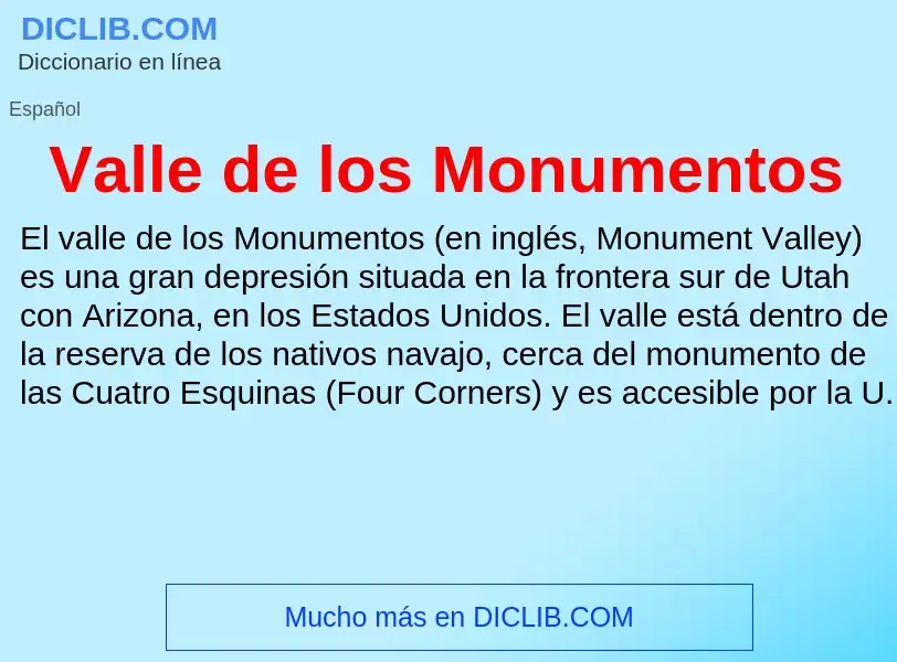 What is Valle de los Monumentos - meaning and definition