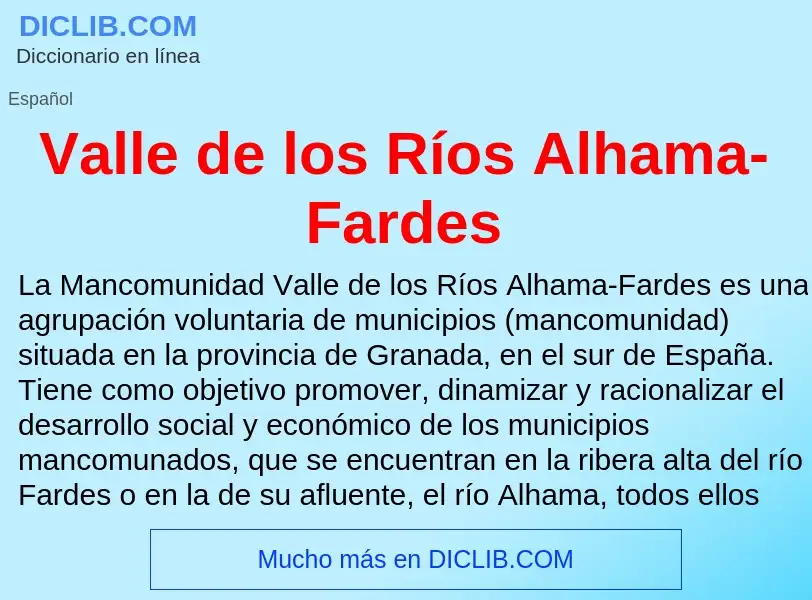 What is Valle de los Ríos Alhama-Fardes - meaning and definition