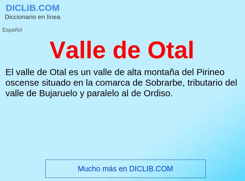 What is Valle de Otal - meaning and definition