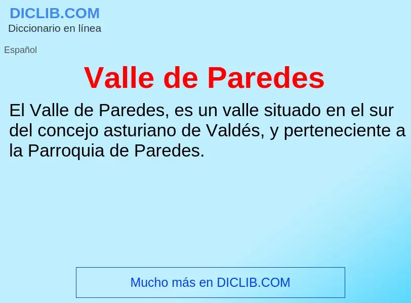 What is Valle de Paredes - meaning and definition