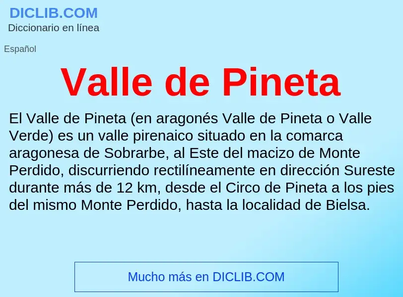 What is Valle de Pineta - meaning and definition