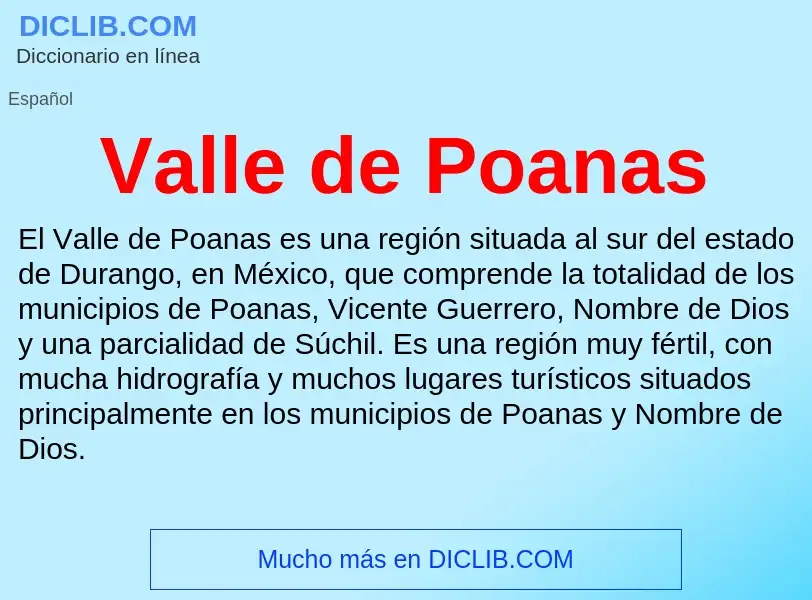 What is Valle de Poanas - meaning and definition