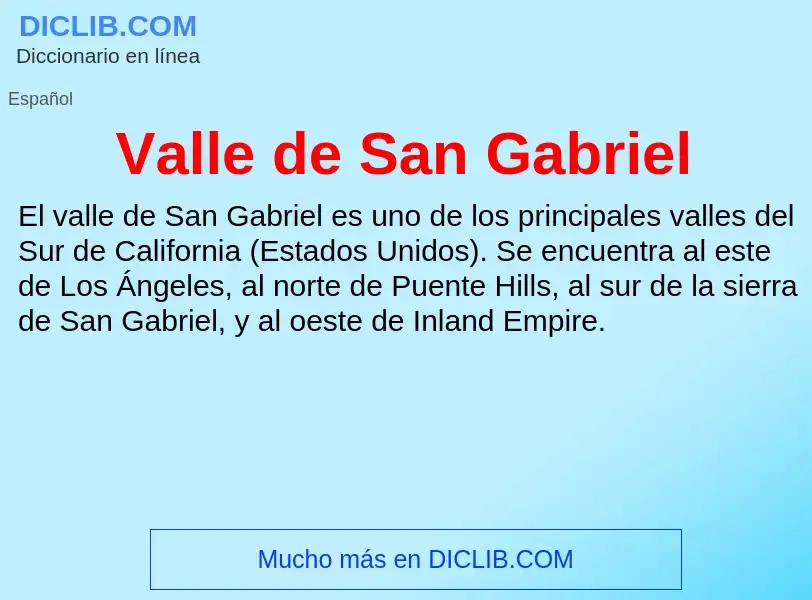 What is Valle de San Gabriel - meaning and definition