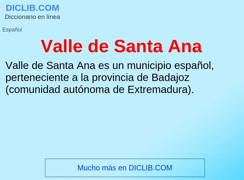 What is Valle de Santa Ana - meaning and definition