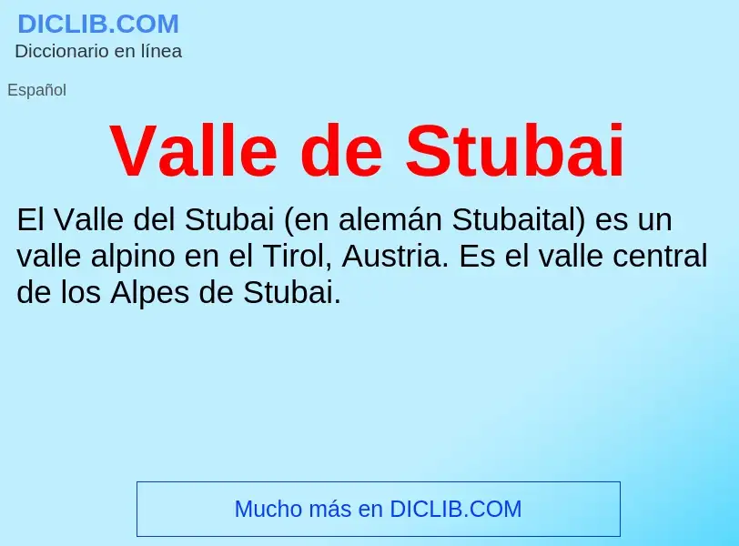 What is Valle de Stubai - meaning and definition