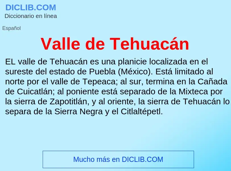 What is Valle de Tehuacán - meaning and definition