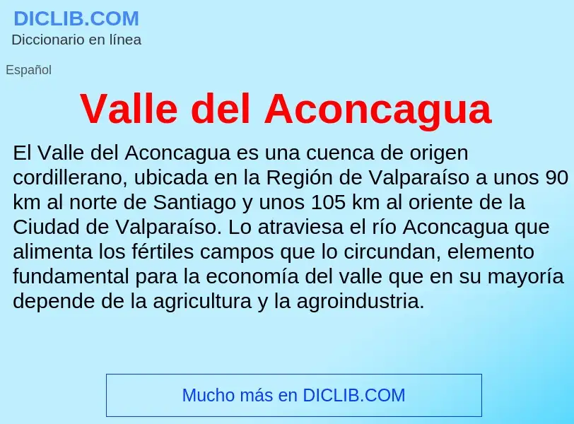 What is Valle del Aconcagua - meaning and definition