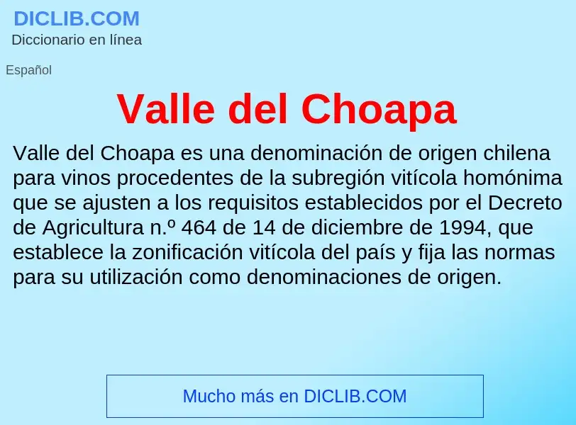 What is Valle del Choapa - meaning and definition