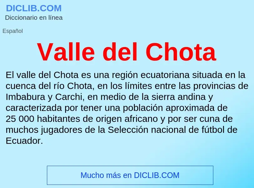 What is Valle del Chota - meaning and definition