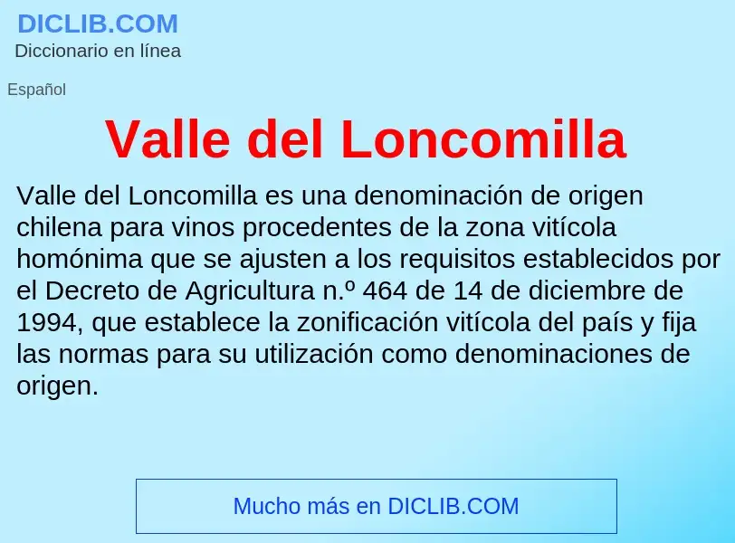 What is Valle del Loncomilla - meaning and definition