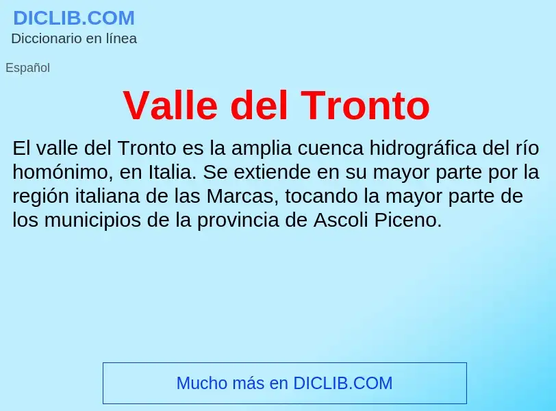 What is Valle del Tronto - meaning and definition