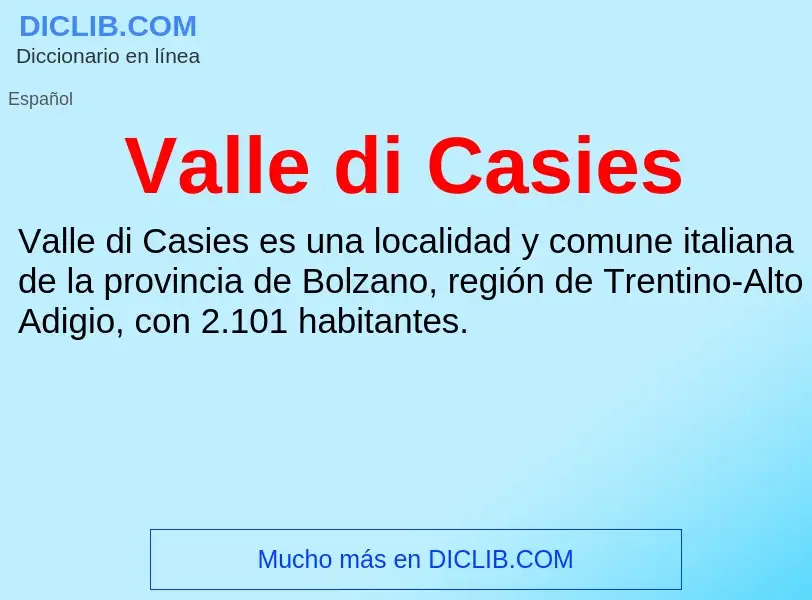 What is Valle di Casies - meaning and definition