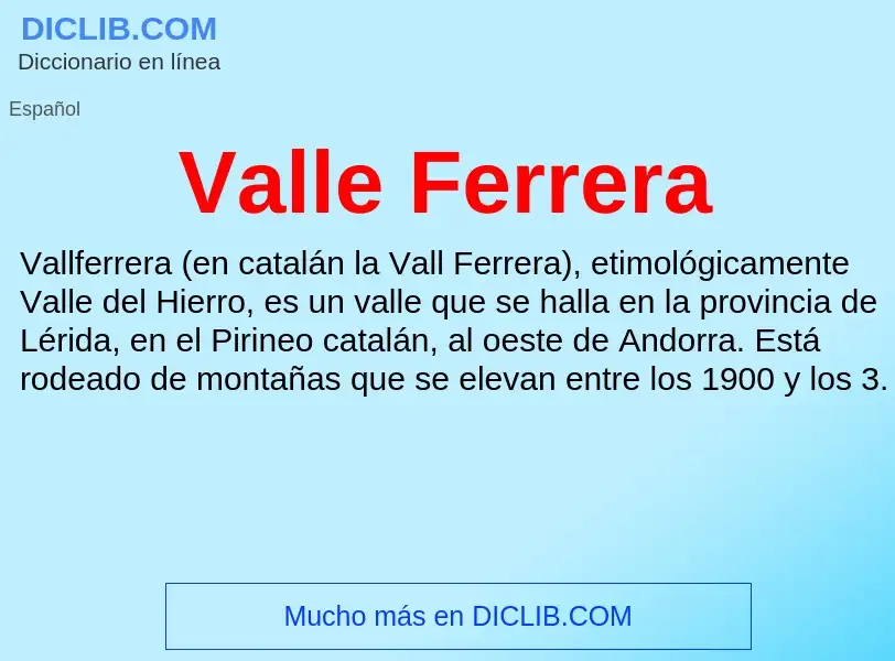 What is Valle Ferrera - meaning and definition