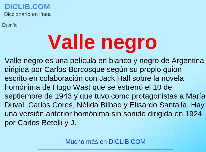 What is Valle negro - meaning and definition