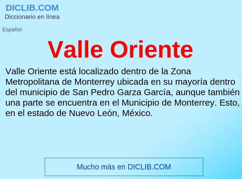 What is Valle Oriente - meaning and definition