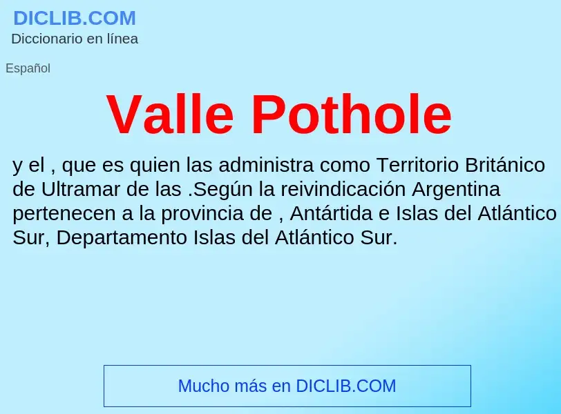 What is Valle Pothole - meaning and definition