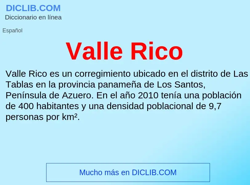 What is Valle Rico - meaning and definition