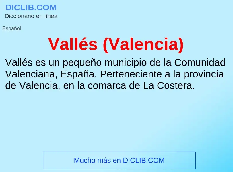 Qu'est-ce que Vallés (Valencia) - définition