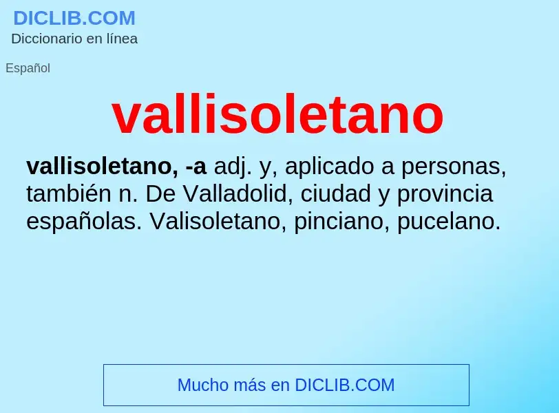 Wat is vallisoletano - definition