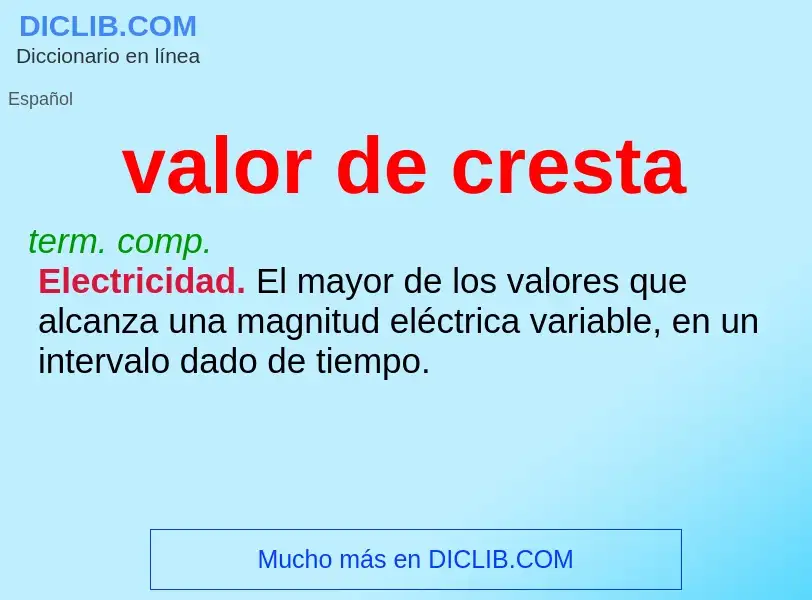 What is valor de cresta - definition