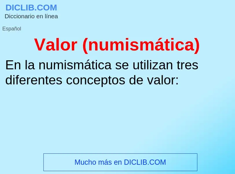 Wat is Valor (numismática) - definition