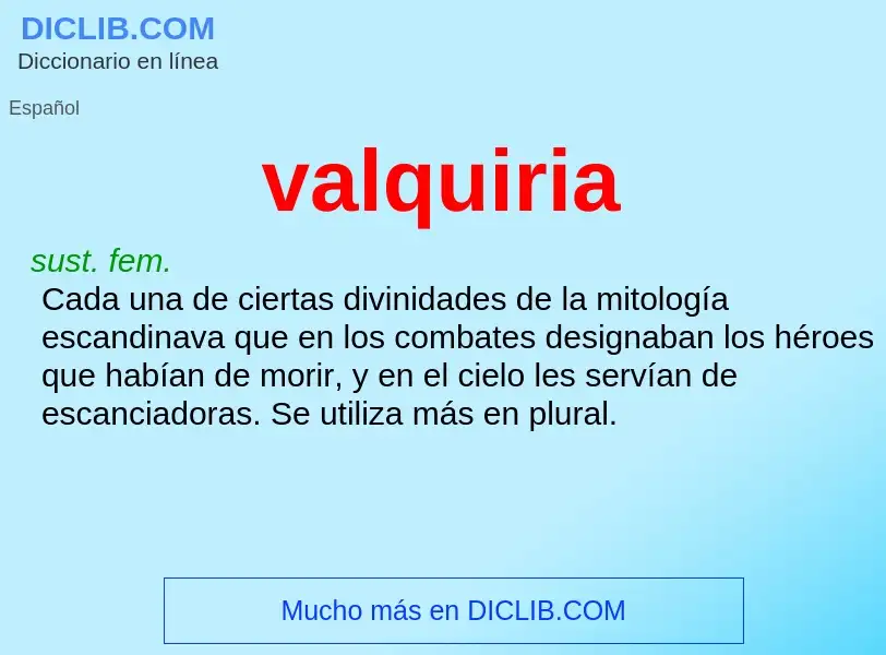 What is valquiria - definition