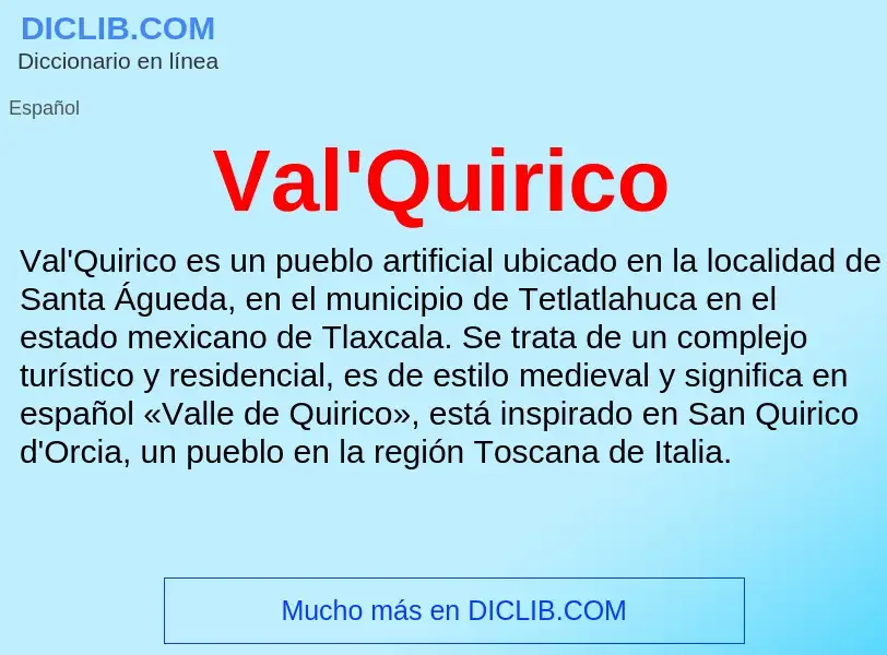 ¿Qué es Val'Quirico? - significado y definición