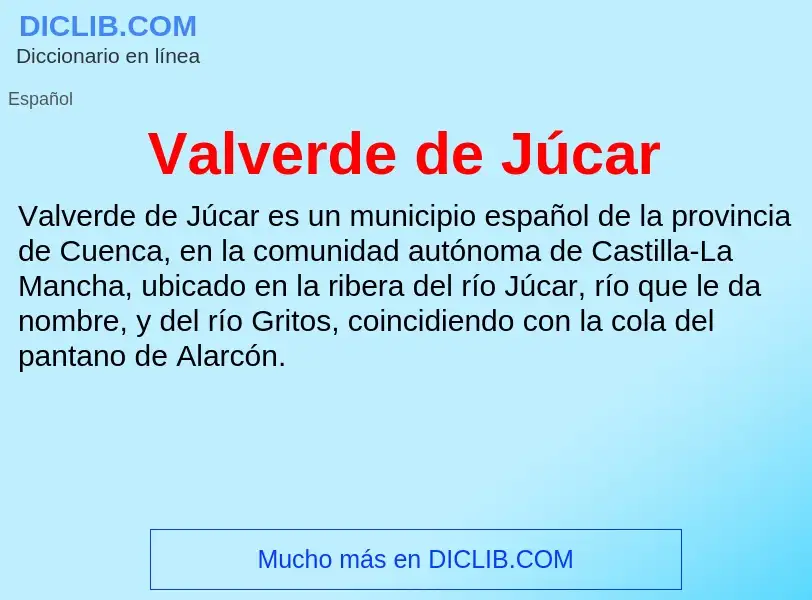 ¿Qué es Valverde de Júcar? - significado y definición