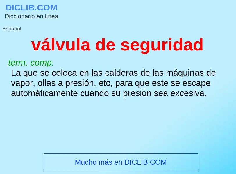 What is válvula de seguridad - definition