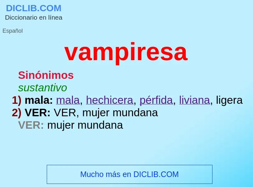 ¿Qué es vampiresa? - significado y definición