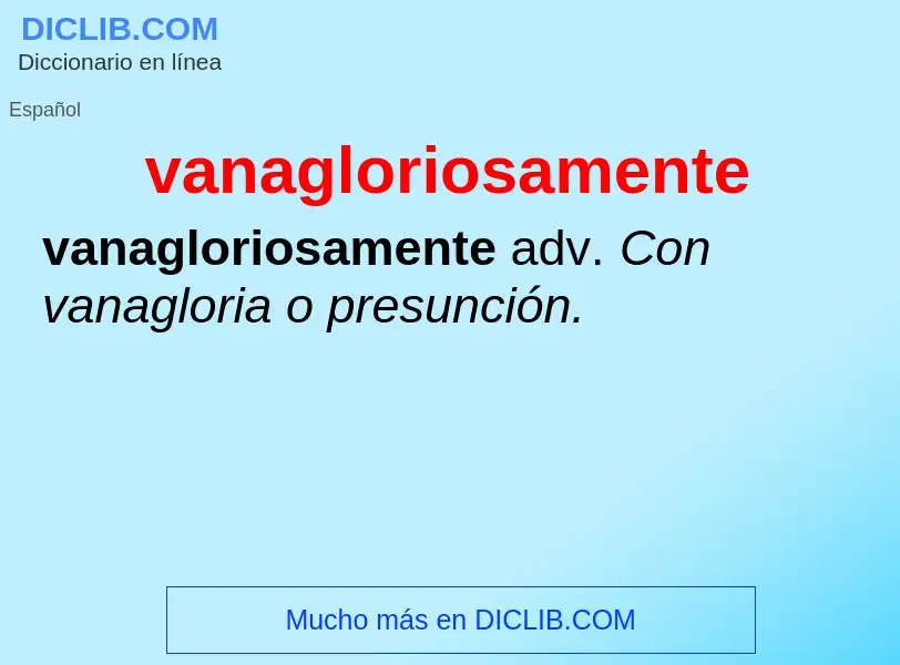 What is vanagloriosamente - definition