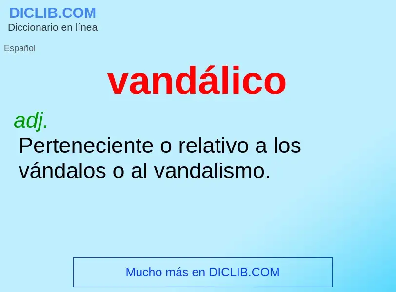 Wat is vandálico - definition